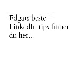 Edgar Valdmanis beste linkedIn tips